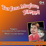 Tur Jana Muqlave cover image