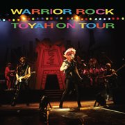 Warrior Rock : Toyah On Tour (Deluxe Edition) [2024 Remaster] cover image