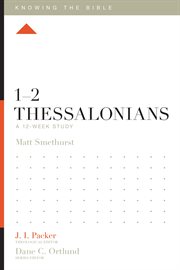 1–2 Thessalonians : A 12-Week Study. Knowing the Bible cover image