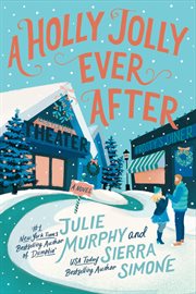 A Holly Jolly Ever After : A Christmas Notch Novel. Christmas Notch cover image