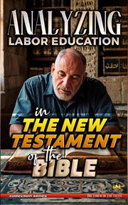 Analyzing Labor Education in the New Testament of the Bible cover image