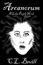 Arcanorum : A Lake People Novel cover image