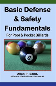 Basic Defense & Safety Fundamentals for Pool & Pocket Billiards cover image