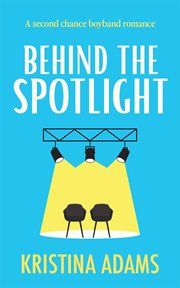 Behind the Spotlight cover image