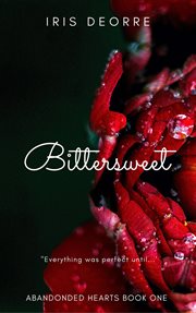 Bittersweet : Abandoned Hearts cover image