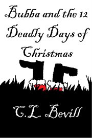 Bubba and the 12 Deadly Days of Christmas cover image