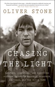 Chasing the Light : Writing, Directing, and Surviving Platoon, Midnight Express, Scarface, Salvador, and the Movie Game cover image cdn