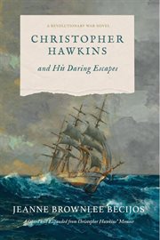 Christopher Hawkins and His Daring Escapes cover image