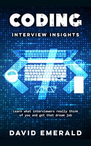 Coding Interview Insights Learn What Interviewers Really Think of You and Get That Dream Job cover image cdn