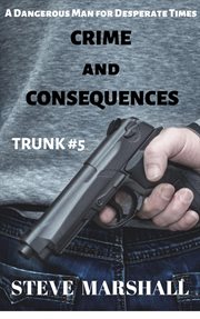 Crime and consequences. Trunk cover image
