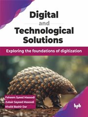 Digital and Technological Solutions : Exploring the foundations of digitization cover image