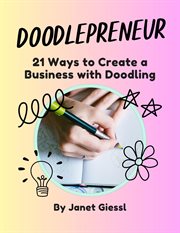 Doodlepreneur : 21 Ways to Create a Business With Doodling cover image
