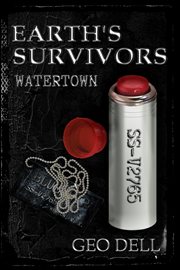 Earth's Survivors : Watertown cover image