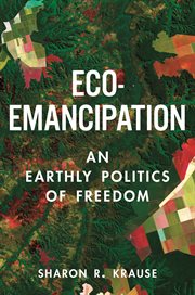 Eco-Emancipation : An Earthly Politics of Freedom cover image