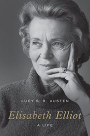 Elisabeth Elliot : A Life cover image cdn