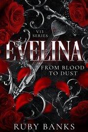 Evelina : From Blood to Dust. V13 cover image
