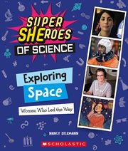 Exploring Space : Women Who Led the Way. SuperHERoes of Science cover image cdn