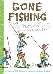Gone Fishing : A Novel in Verse cover image