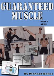 Guaranteed Muscle Part 3 Arms cover image
