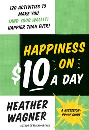 HAPPINESS ON $10 A DAY cover image