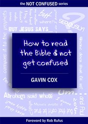 How to Read the Bible & Not Get Confused cover image