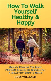 How to walk yourself healthy & happy cover image cdn