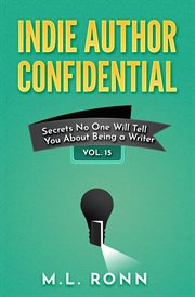 Indie Author Confidential 15 : Indie Author Confidential cover image
