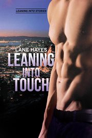Leaning Into Touch : Leaning Into Stories cover image