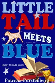 Little Tail Meets Blue : Happy Friends cover image