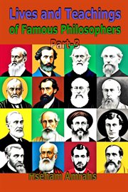 Lives and Teachings of Famous Philosophers Part-3 cover image