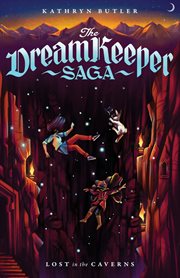 Lost in the Caverns : Dream Keeper Saga cover image cdn
