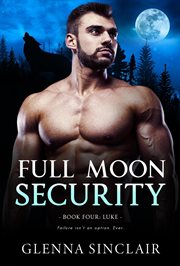 Luke : Full Moon Security cover image
