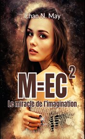M=EC2 : Le miracle de l'imagination cover image