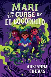 Mari and the Curse of El Cocodrilo cover image cdn