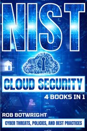 NIST Cloud Security : Cyber Threats, Policies, And Best Practices cover image cdn