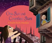 One Sun and Countless Stars : A Muslim Book of Numbers cover image cdn