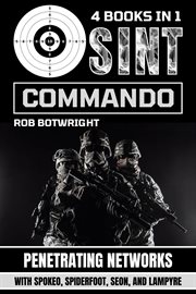 OSINT Commando : Penetrating Networks With Spokeo, Spiderfoot, Seon, And Lampyre cover image cdn