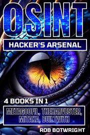 OSINT Hacker's Arsenal : Metagoofil, Theharvester, Mitaka, Builtwith cover image cdn
