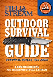 Outdoor survival guide : survival skills your need. Field & stream cover image cdn