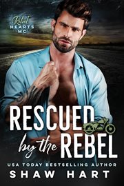 Rescued by the Rebel cover image