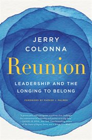 Reunion : Leadership and the Longing to Belong cover image cdn