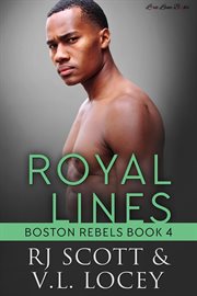 Royal Lines : Boston Rebels cover image