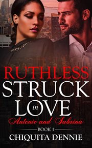 Ruthless : Struck In Love cover image