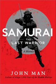 Samurai : The Last Warrior: A History cover image cdn
