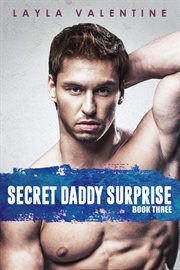 Secret Daddy Surprise : Secret Daddy Surprise cover image