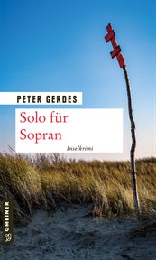 Solo für Sopran : Langeoogkrimi. Hauptkommissar Stahnke cover image cdn