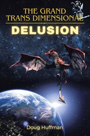 The Grand Transdimensional Delusion cover image cdn