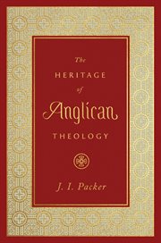 The Heritage of Anglican Theology cover image cdn