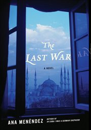 The Last War : A Novel cover image