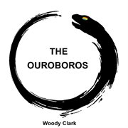 The Ouroboros : Time Cures All Ills cover image
